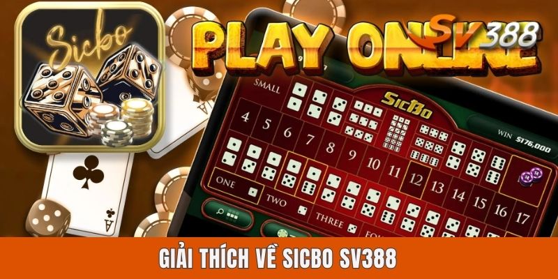 Sicbo Sv388 - Live Game Lắc Xúc Xắc Rinh Phần Thưởng Lớn Giải thích về Sicbo Sv388