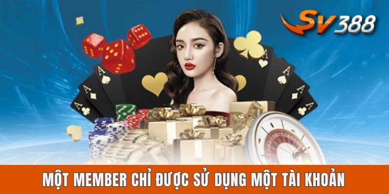 Đăng Ký Tài Khoản Sv388 - Chỉ Dẫn Nhập Môn Cho Lính Môn Một member chỉ được sử dụng một tài khoản